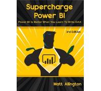 Matt Allington Supercharge Power BI (Tascabile)