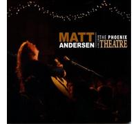Matt Andersen Live from the Phoenix Theatre (CD) Album