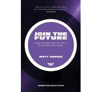 Matt Anniss Join the Future (Tascabile)