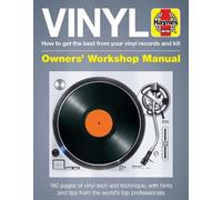 Vinyl Manual: How to get the best from your vinyl records and kit