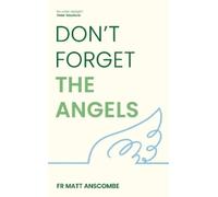 Matt Anscombe Don't Forget the Angels (Copertina rigida) (PRESALE 10/09/2026)