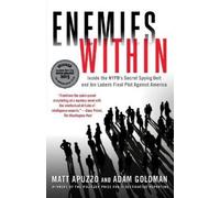 Matt Apuzzo Adam Goldman Enemies Within (Tascabile)