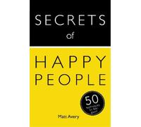 Matt Avery Secrets of Happy People (Tascabile) Secrets of Success