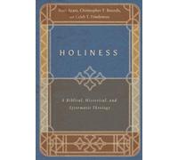 Matt Ayars Christopher T. Boun Holiness - A Biblical, Historical, an (Tascabile)