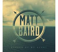 Matt Baird Keeper of My Heart (CD) Album