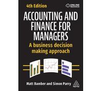 Matt Bamber Simon Parry Accounting and Finance for Managers (Tascabile)