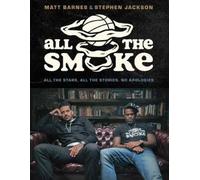 Matt Barnes Stephen Jackson All the Smoke (Copertina rigida)
