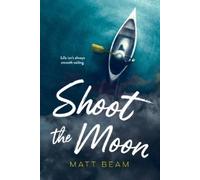 Matt Beam Shoot the Moon (Tascabile) Orca Soundings