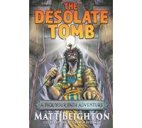 Matt Beighton The Desolate Tomb (Tascabile) Pick Your Path Adventures