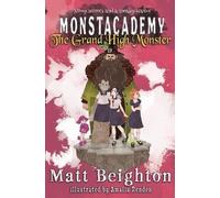 Matt Beighton The Grand High Monster (Tascabile) Monstacademy