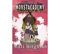 Matt Beighton The Grand High Monster (Tascabile) Monstacademy Dyslexia Adapted