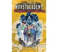 Matt Beighton The Machu Picchu Mystery (Tascabile) Monstacademy