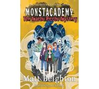 Matt Beighton The Machu Picchu Mystery (Tascabile) Monstacademy Dyslexia Adapted