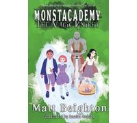 Matt Beighton The Magic Knight (Tascabile) Monstacademy Dyslexia Adapted