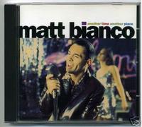 Matt Bianco - An Other Time an Other P.