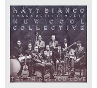 Matt Bianco & New Cool Collective - The Things You Love