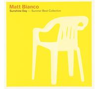 Matt Bianco - Sunshine Day-Summer Best Collection