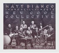 Matt Bianco & New Cool Collective - The Things You Love