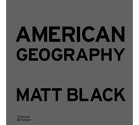 Matt Black – American Geography: A Reckoning With a Dream – Copertina rigida
