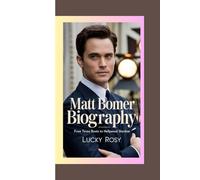MATT BOMER BIOGRAPHY: From Texas Roots to Hollywood Stardom