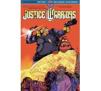 Matt Bors Ben Clarkson Justice Warriors (Tascabile) Justice Warriors