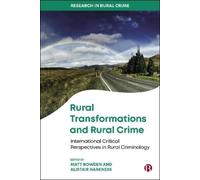 Matt Bowden Rural Transformations and Rural Crime (Copertina rigida)