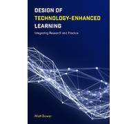 Matt Bower Design of Technology-Enhanced Learning (Copertina rigida)