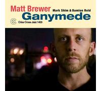 Matt Brewer Ganymede (CD) Album