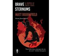 Matt Broomfield brave little sternums (Tascabile)