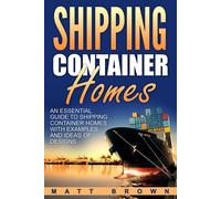 Matt Brown Shipping Container Homes (Copertina rigida)