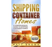 Matt Brown Shipping Container Homes (Tascabile)