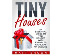 Matt Brown Tiny Houses (Copertina rigida)