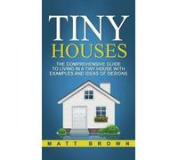 Matt Brown Tiny Houses (Copertina rigida)