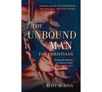 Matt Burton The Unbound Man For Christians (Tascabile)