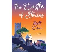 Matt Cain The Castle of Stories (Tascabile)