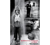 Matt Cameron Mr Melancholy and Footprints on Water: Two plays (Tascabile)