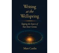 Matt Cardin Writing at the Wellspring (Tascabile)