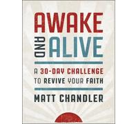 Matt Chandler Awake and Alive (Copertina rigida) (PRESALE 20/11/2025)