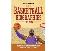 Matt Chandler Basketball Biographies for Kids (Copertina rigida)