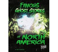 Matt Chandler Famous Ghost Stories of North America (Copertina rigida)