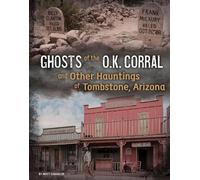 Matt Chandler Ghosts of the O.K. Corral and Other Hauntings o (Copertina rigida)