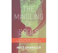 Matt Chandler The Mingling of Souls (Tascabile)