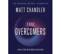 Matt Chandler The Overcomers Bible Study Guide plus Streaming Video (Tascabile)