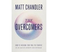 Matt Chandler The Overcomers (Tascabile)