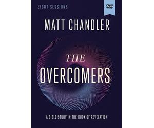 Matt Chandler The Overcomers Video Study (DVD)