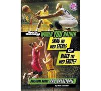 Matt Chandler Would You Rather Snag the Most Steals or Block (Copertina rigida)