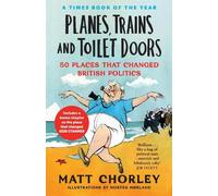 Matt Chorley Planes, Trains and Toilet Doors (Tascabile)