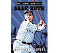 Matt Christopher Great Americans In Sports: Babe Ruth (Tascabile)