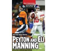 Matt Christopher On the Field with...Peyton and Eli Manning (Tascabile)