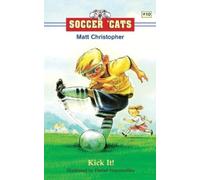 Matt Christopher Soccer 'Cats: Kick It (Tascabile)